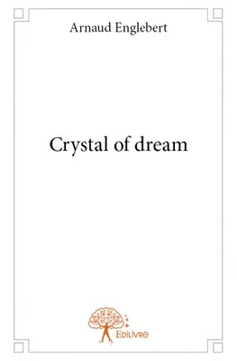Crystal of dream