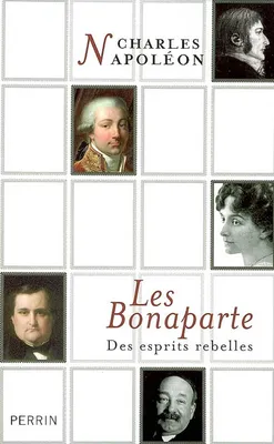 Les Bonaparte, des esprits rebelles