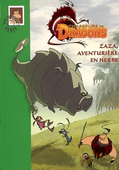 2, Chasseurs de dragons 2 - Zaza, aventurière en herbe Philippe Randol