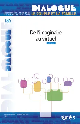 Dialogue 186 - De l'imaginaire au virtuel