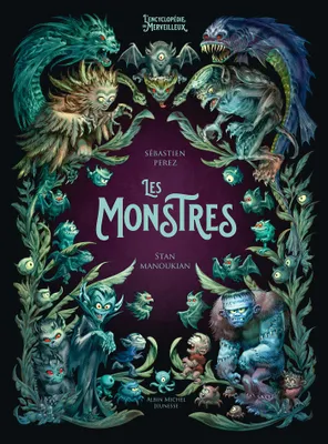 Les Monstres, L'Encyclopédie du Merveilleux - tome 4