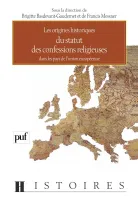 Les origines historiques du statut des confessions religieuses dans les pays de l'Union européenne