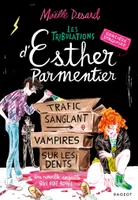Les tribulations d'Esther Parmentier, sorcière stagiaire, 2, Trafic sanglant Vampires sur les dents, Une nouvelle enquête qui voit rouge