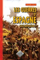 Les guerres d'Espagne sous Napoléon Ier