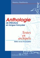 Textes en archipels. anthologie de la litterature en langue française 3e ed. [Hardcover] Hambursin, Maurice