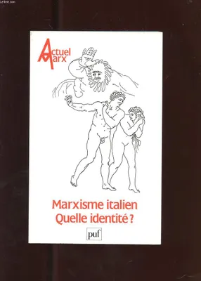 Actuel Marx 1988 - n° 04, Marxisme italien, quelle identité ?
