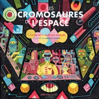 LES CROMOSAURES DE L'ESPACE + CD