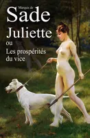 Juliette, ou Les prospérités du vice