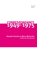 Correspondance 1949-1975, Hannah Arendt et Mary McCarthy
