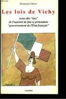 Lois de Vichy, actes dits lois de l'autorité de fait se prétendant gouvernement de l'État français