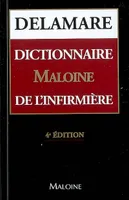 DICTIONNAIRE MALOINE DE L'INFIRMIERE : 4EME EDITION