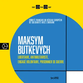Maksym Butkevych, Libertaire, antimilitariste, engagé volontaire, prisonnier de guerre