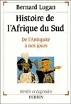 HISTOIRE DE L'Afrique DU SUD. : De l'Antiquité à nos jours, de l'Antiquité à nos jours