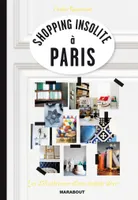 Shopping insolite à Paris, les 235 adresses d'une styliste déco