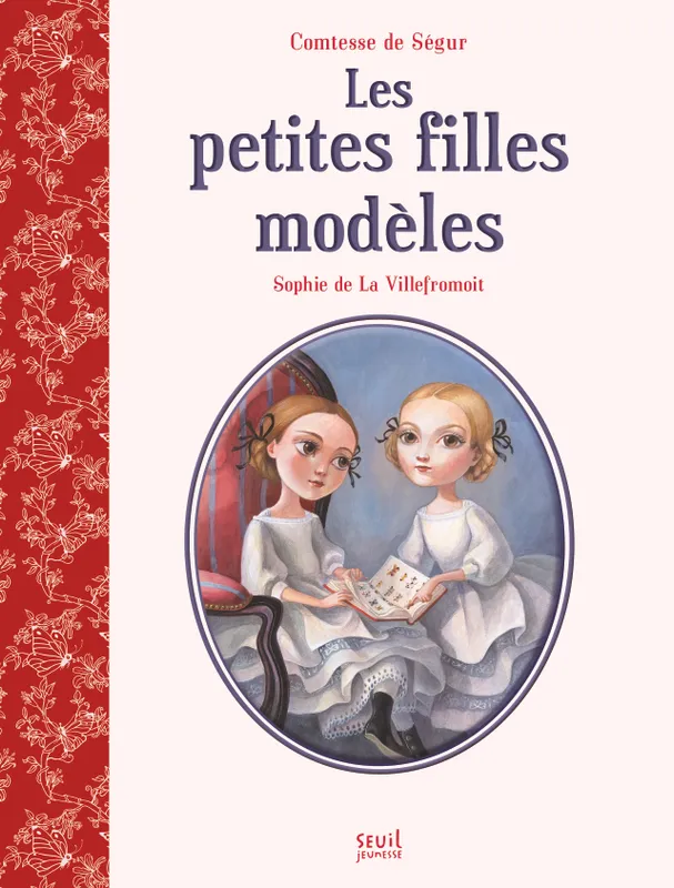 Livres Jeunesse de 3 à 6 ans Recueils, contes et histoires lues LES PETITES FILLES MODELES Comtesse Sophie de Ségur (née Rostopchine)