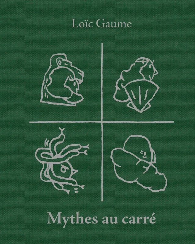 Jeux et Jouets Livres Livres pour les  6-9 ans Contes et mythologies Mythes au carré Loïc Gaume