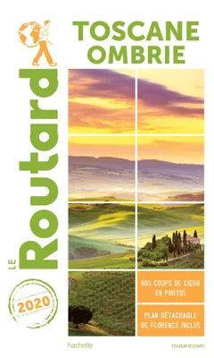 Guide du Routard Toscane Ombrie 2020