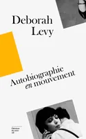 Coffret trilogie Deborah Levy : autobiographie en mouvement - (Ce que je ne veux pas savoir + Le Coû
