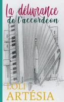 La délivrance de l'accordéon, Poésie
