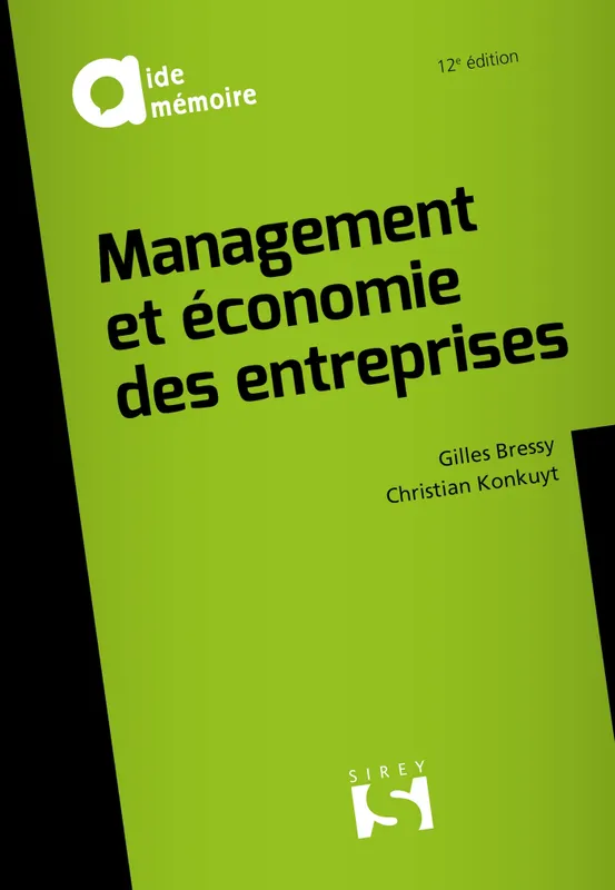 Livres Économie-Droit-Gestion Management, Gestion, Economie d'entreprise Management Management et économie des entreprises - 12e ed. Gilles Bressy, Christian Konkuyt