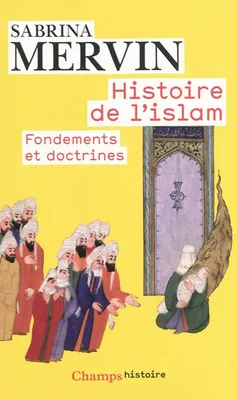 Histoire de l'islam, Fondements et doctrines
