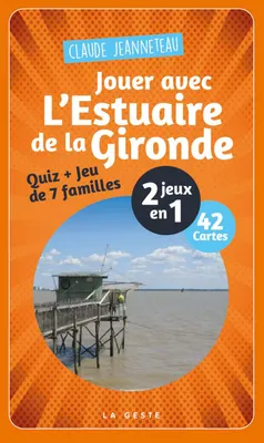 Jouer Avec L'estuaire De La Gironde - Jeu 42 Cartes, Quiz & Jeu des 7 familles