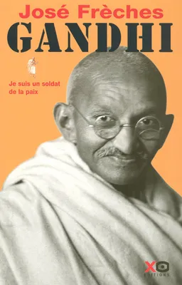 1, Gandhi - tome 1 - je suis un soldat de la paix