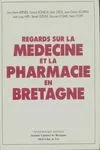 Regards sur la médecine et la pharmacie en Bretagne