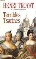 Terribles tsarines [Paperback] Troyat, Henri