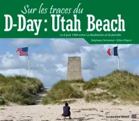 Sur les traces du D-Day : Utah Beach