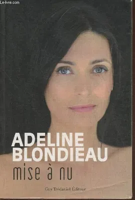 Adeline Blondieau : Mise à nu