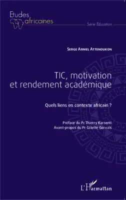 TIC, motivation et rendement académique, Quels liens en contexte africain ?