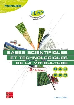 Bases scientifiques et technologiques de la viticulture (2° édition) , Bac pro CGEA option vigne et vin modules MP 141-142 - Manuels