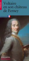 Voltaire en son château de Ferney