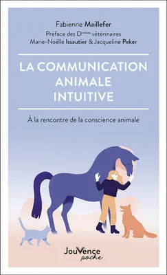 La communication animale intuitive, A la rencontre de la conscience animale