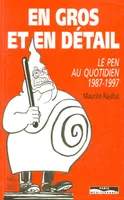 En gros et en détail, Le Pen au quotidien, 1987-1997