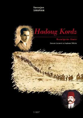 Hadoug Kordz, Mission spéciale - némésis - l'histoire de soghomon tehlirian