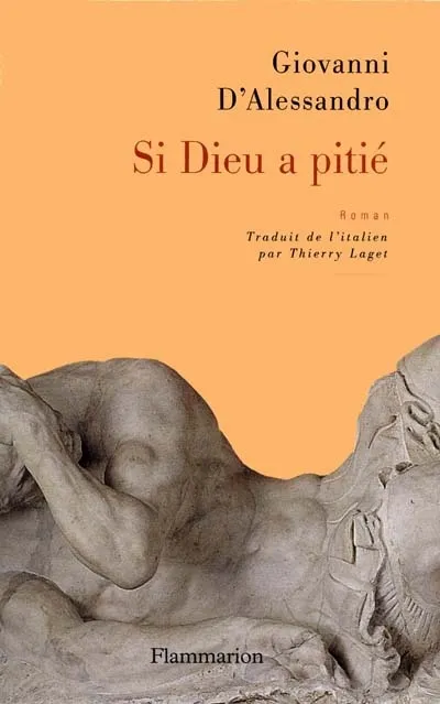 Si Dieu a pitié..., roman Giovanni D'Alessandro