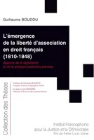 L'émergence de la liberté d'association en droit français, 1810-1848, Apports de la législation et de la pratique judiciaire pénales