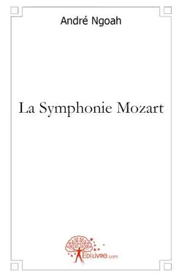 La Symphonie Mozart, Poèmes et chansons