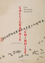 Calligraphie chinoise, L'art de l'écriture au pinceau