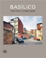 Gabriele Basilico: Territori intermedi / In-between territories /anglais