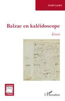 Balzac en kaléidoscope, Essais
