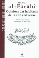 Ensemble Abû Nasr al-Fârâbî, 1, Opinions des habitants de la cité vertueuse - al-Arâ', Volume 1, Opinions des habitants de la cité vertueuse, Al-arâ'