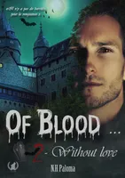 Of Blood without love, Tome 2