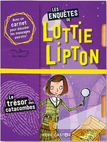 Livres Jeunesse de 6 à 12 ans Romans Les enquêtes de Lottie Lipton, Le trésor des catacombes Dan Metcalf