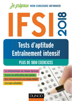 IFSI 2018 Tests d'aptitude - Entraînement intensif - Plus de 1800 exercices, Plus de 1800 exercices