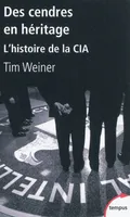 Des cendres en héritage, l'histoire de la CIA