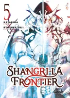 5, Shangri-la Frontier - Tome 05