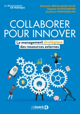Collaborer pour innover : Le management stratégique des ressources externes, Le management stratégique des ressources externes